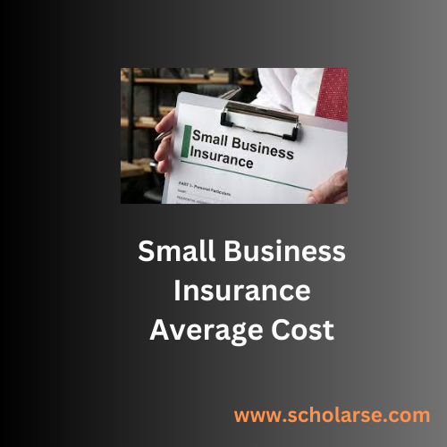 small-business-insurance-average-cost-scholarse